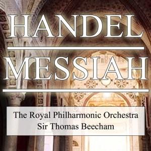 收聽Royal Philharmonic Orchestra的Messiah: Numbers XXXIV To XXXVII歌詞歌曲