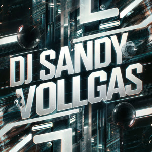 Dengarkan lagu Vollgas nyanyian DJ Sandy dengan lirik