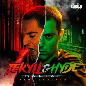 收聽Daniac的Jekyll & Hyde (feat. Enkay47) (Explicit)歌詞歌曲