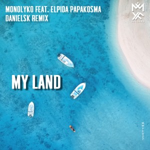 Album My Land (DanielSK Remix) oleh Elpida Papakosma