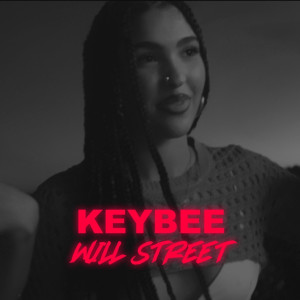 Listen to Will Street song with lyrics from KeyBee