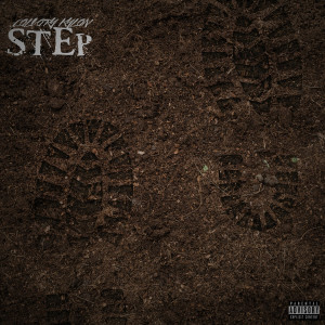 Listen to Step (Explicit) song with lyrics from Calvary Kylan