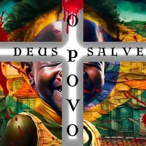 ดาวน์โหลดและฟังเพลง Deus Salve o Povo (Explicit) พร้อมเนื้อเพลงจาก DITH