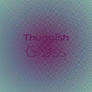 อัลบัม Thuggish Grass ศิลปิน Various