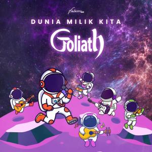收听Goliath的Dunia Milik Kita歌词歌曲