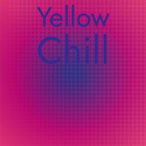 Album Yellow Chill from Various