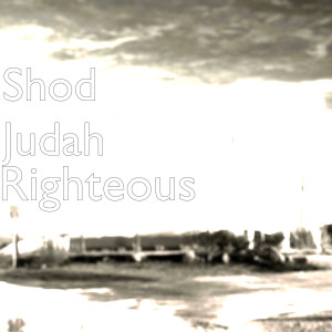 Listen to Righteous song with lyrics from SHOD JUDAH