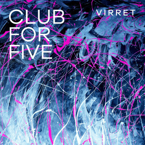 Club For Five的專輯Virret