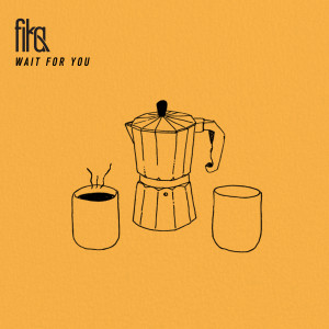 Album Wait for You from FIKA