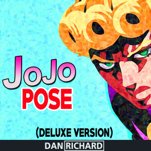 收聽Dan Richard的JoJo Pose (Deluxe Version) (Explicit)歌詞歌曲
