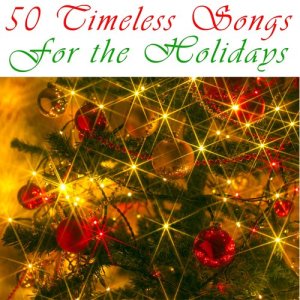 Various Artists的專輯50 Timeless Songs for the Holidays
