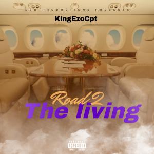 Album Road2TheLiving from KingEzoCPT