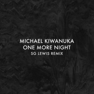 收聽Michael Kiwanuka的One More Night (SG Lewis Remix)歌詞歌曲