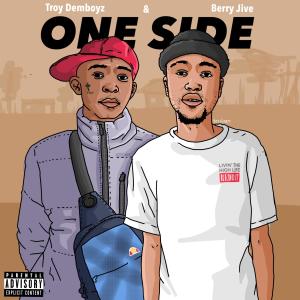 收聽TROY DEMBOYZ的One Side (Explicit)歌詞歌曲