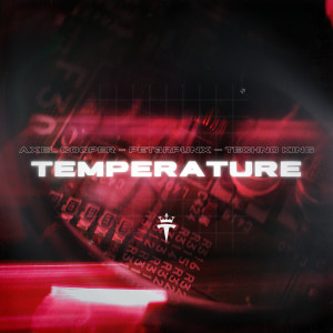 ดาวน์โหลดและฟังเพลง Temperature (Hypertechno) พร้อมเนื้อเพลงจาก Axel Cooper
