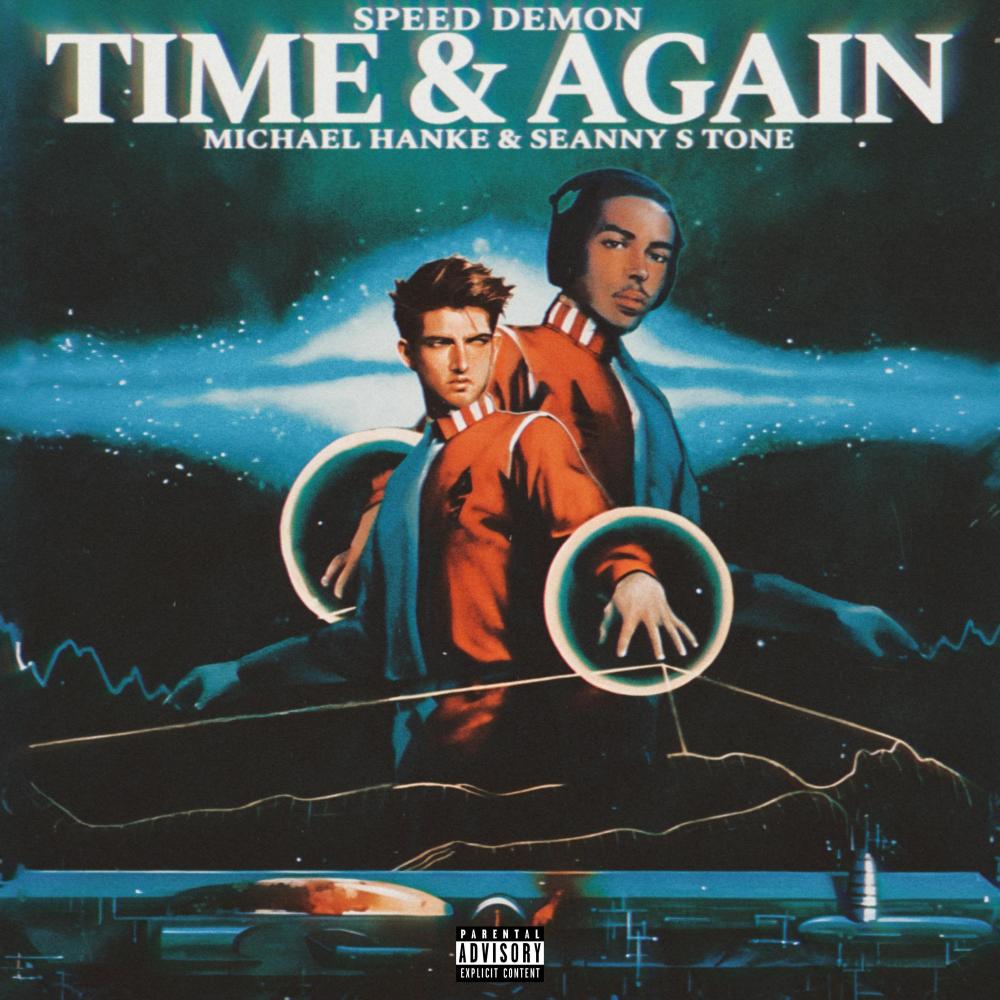 Time and Again (feat. Seanny S Tone) (Sped Up) (Explicit)