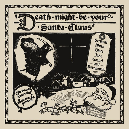 Death Might Be Your Santa Claus