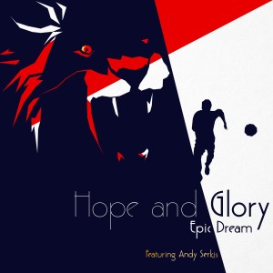 Epic Dream的專輯Hope and Glory 2014