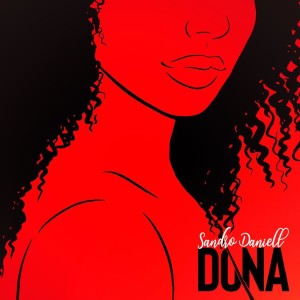 ดาวน์โหลดและฟังเพลง Dona พร้อมเนื้อเพลงจาก Sandro Daniel