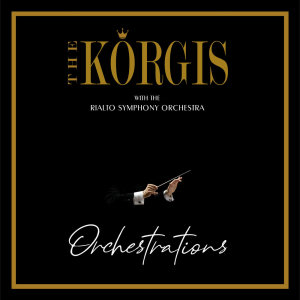 The Korgis的专辑Orchestrations