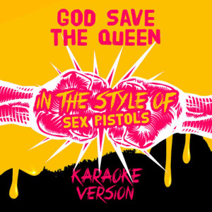 ดาวน์โหลดและฟังเพลง God Save the Queen (In the Style of Sex Pistols) [Karaoke Version] (Karaoke Version) พร้อมเนื้อเพลงจาก Ameritz Audio Karaoke
