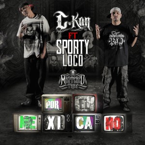 Listen to Por El Mexicano song with lyrics from C-Kan
