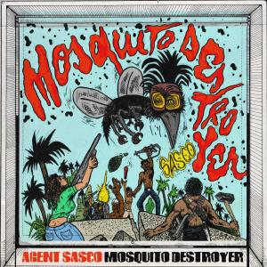อัลบัม Mosquito Destroyer (Explicit) ศิลปิน Agent Sasco (Assassin)