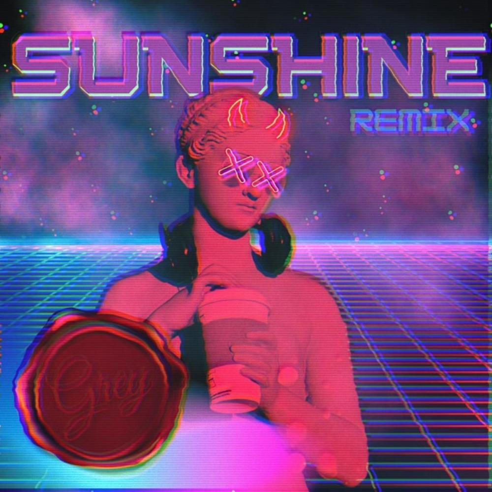Sunshine, Pt. 2 (The Grey Remix)