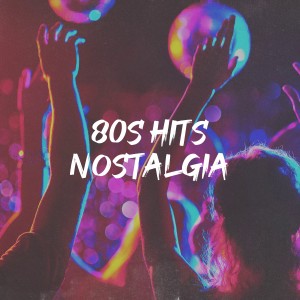 Album 80S Hits Nostalgia oleh 80's D.J. Dance