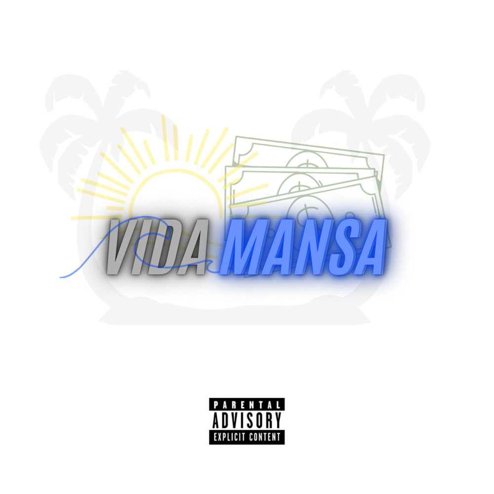 Vida Mansa (Explicit)