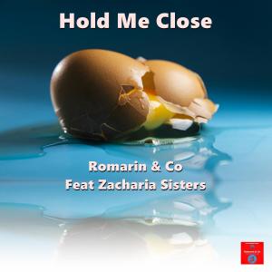 Romarin的專輯Hold Me Close (feat. Zacharia Sisters)