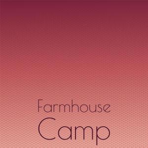 收聽Eboh的Farmhouse Camp歌詞歌曲