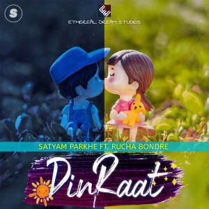 Listen to DinRaat song with lyrics from Satyam Parkhe