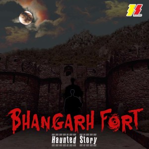 Album Bhangarh Fort (Haunted Story) from Freshlee