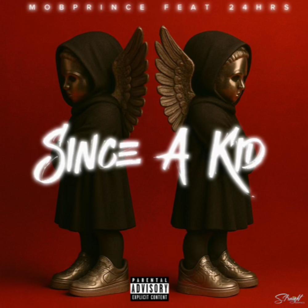 Since A Kid (feat. 24hrs) (Explicit)