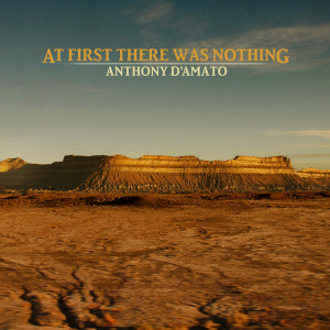 Anthony D'Amato的專輯At First There Was Nothing