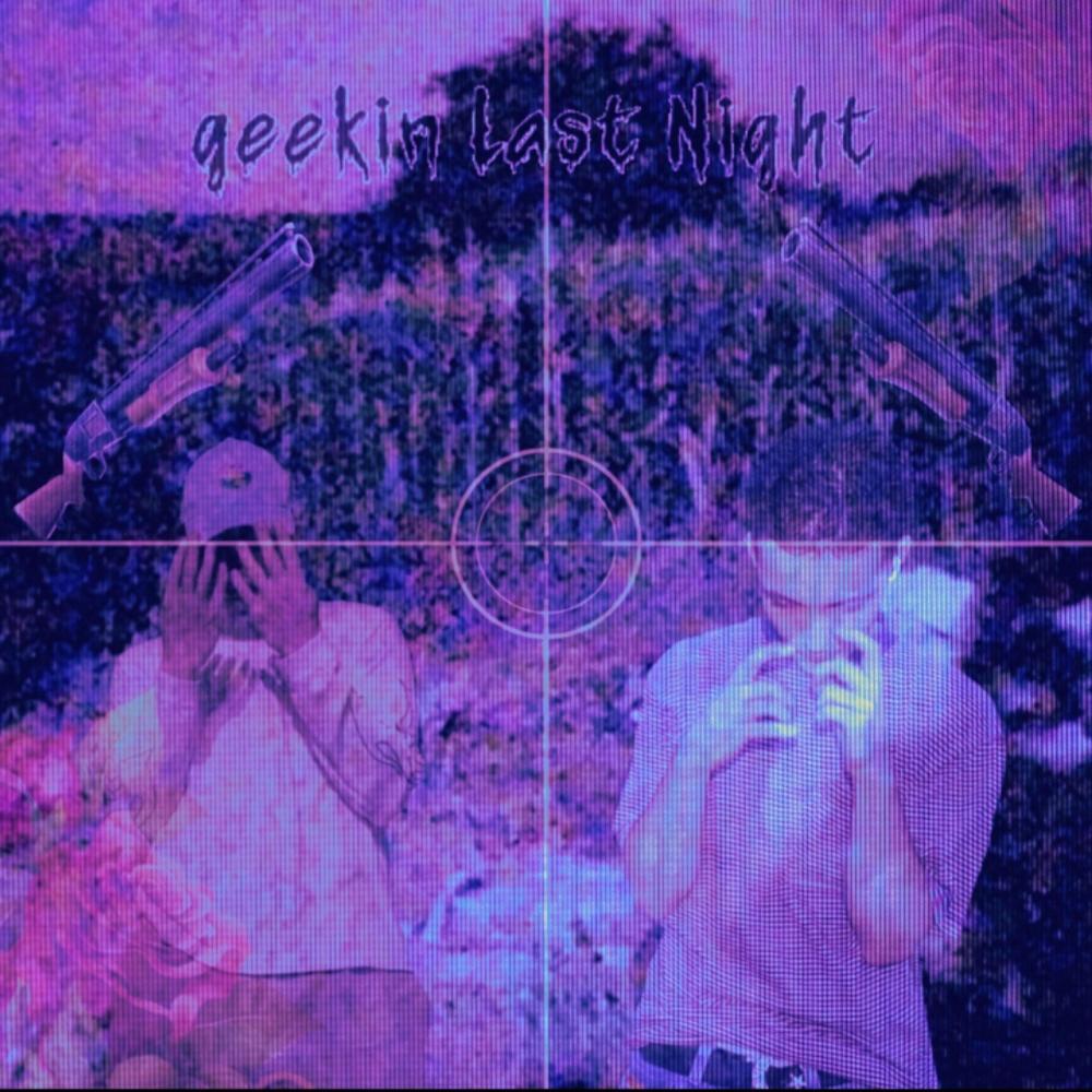 geekin Last Night (feat. JÄG3R) (Explicit)