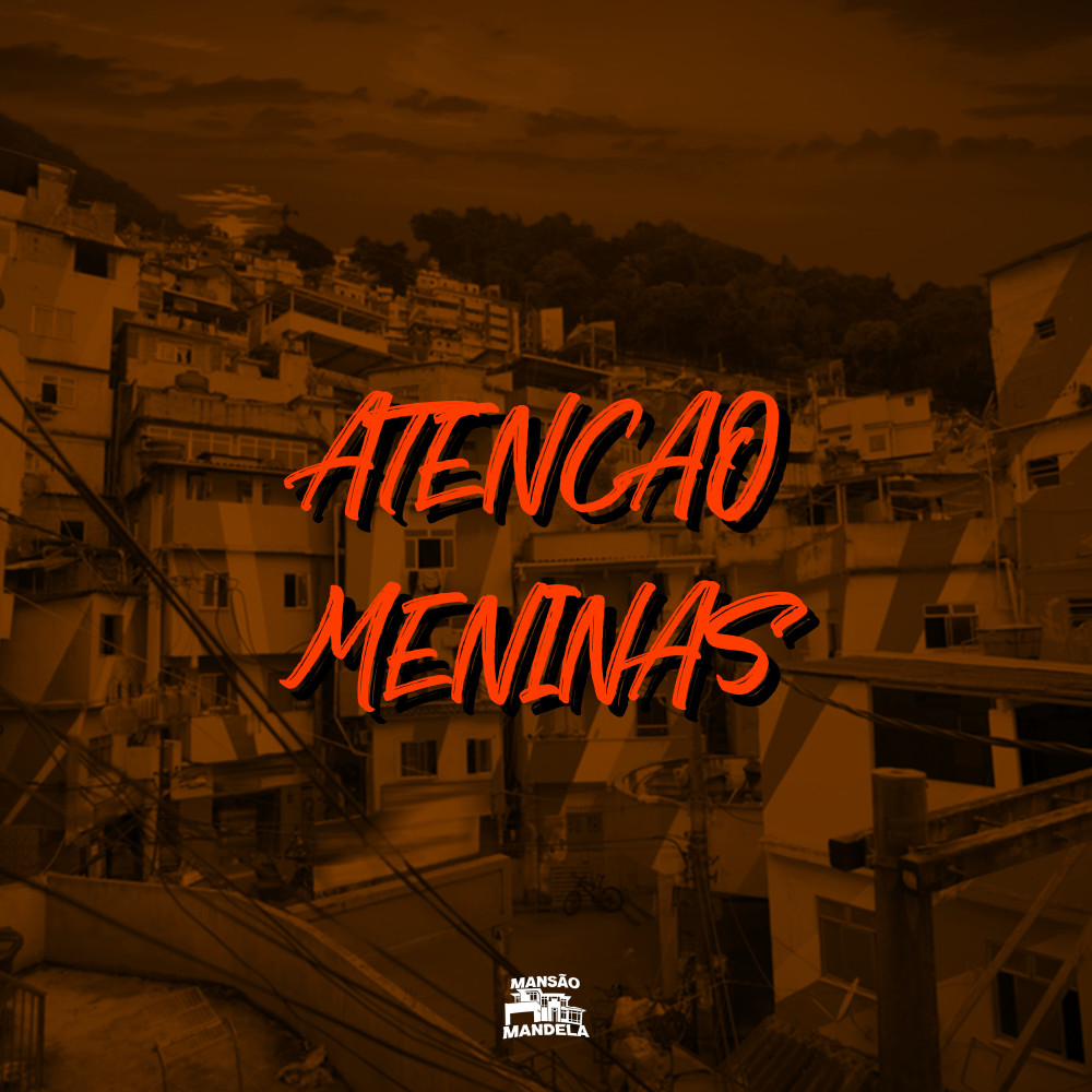 Atenção Meninas (Explicit)