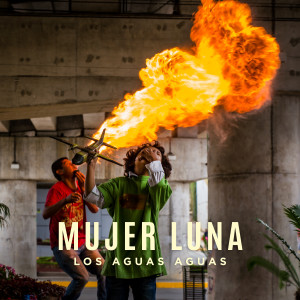 Album Mujer Luna from Los Aguas Aguas