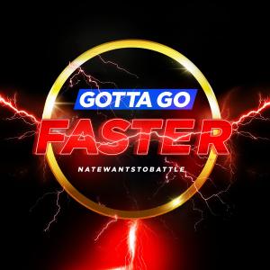 ดาวน์โหลดและฟังเพลง Gotta Go Fast (Sonic X Theme) พร้อมเนื้อเพลงจาก NateWantsToBattle