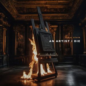 Album An Artist I Die from Final Stair