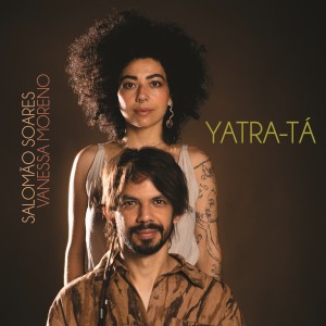 ดาวน์โหลดและฟังเพลง Yatra-tá พร้อมเนื้อเพลงจาก Rodrigo Digão Braz Trio