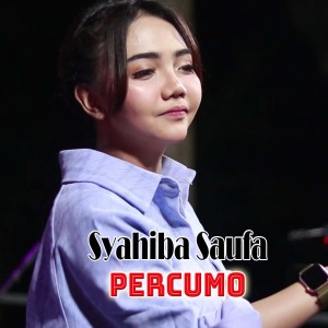 Dengarkan Percumo lagu dari Syahiba Saufa dengan lirik