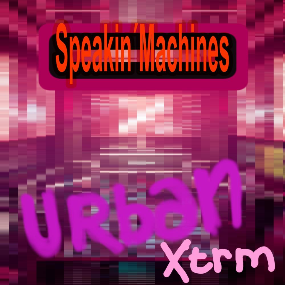 Speakin´ Machines