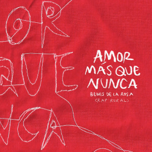 Bewis de la Rosa的專輯Amor Más Que Nunca