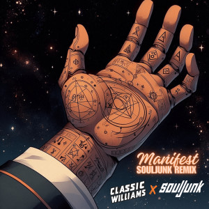 Listen to Manifest (Souljunk Remix) song with lyrics from Classic Williams