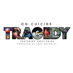 ดาวน์โหลดและฟังเพลง Tragedy พร้อมเนื้อเพลงจาก OG Cuicide