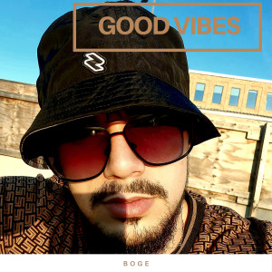 Listen to Good Vibes song with lyrics from Boge