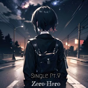 Album Single Pt.V from Zero-Hero