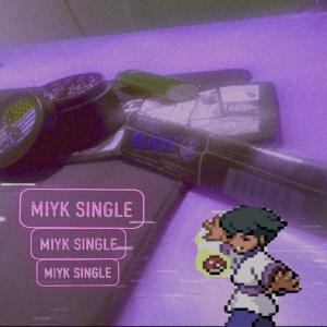 NycCisco的專輯MIYK (Explicit)
